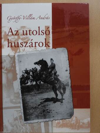 Az utolsó huszárok (aláírt példány)