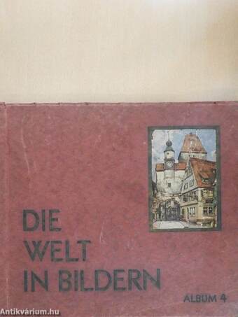 Die Welt in Bildern - Album 4