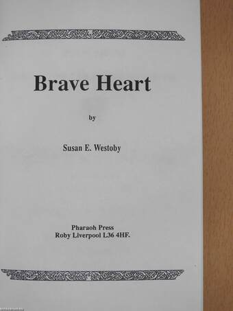 Brave Heart (dedikált példány)