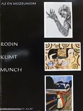 Rodin, Klimt, Munch