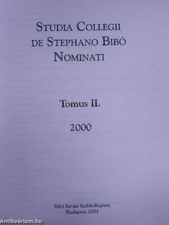 Studia Collegii de Stephano Bibó Nominati Tomus II. 