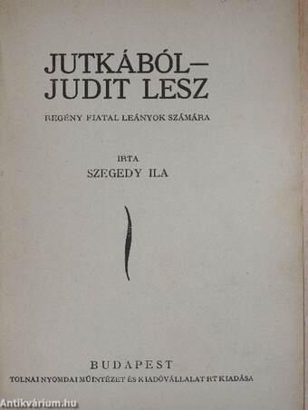 Jutkából Judit lesz