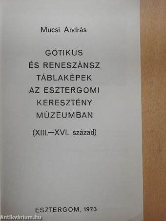 Gótikus és reneszánsz táblaképek az Esztergomi Keresztény Múzeumban