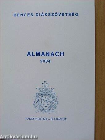 Bencés Diákszövetség Almanach 2004
