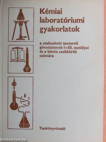 Kémiai laboratóriumi gyakorlatok