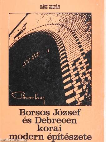 Borsos József és Debrecen korai modern építészete