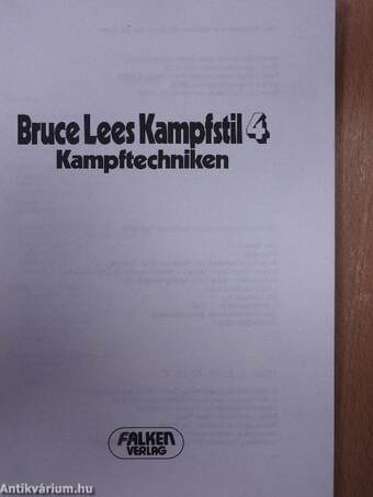 Bruce Lees Kampfstil 4.