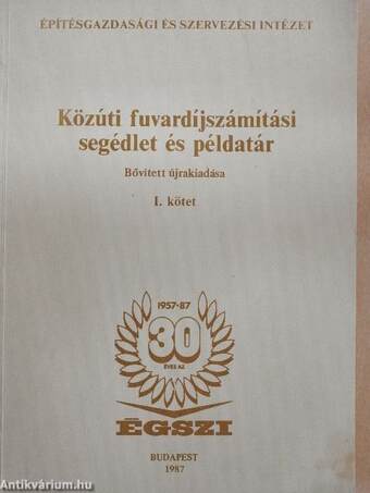 Közúti fuvardíjszámítási segédlet és példatár I.