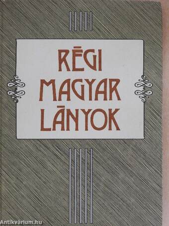 Régi magyar lányok