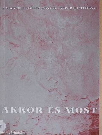 Akkor és most