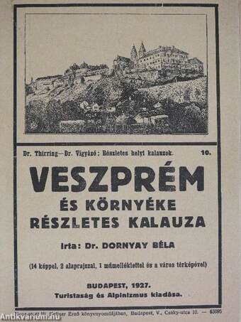 Veszprém és környéke részletes kalauza