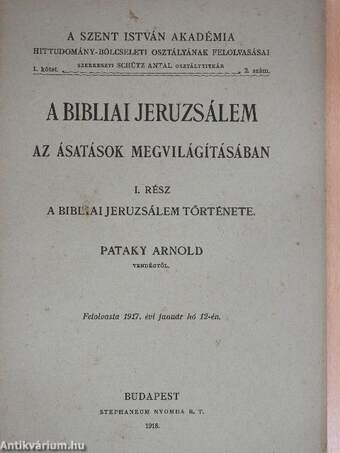 A bibliai Jeruzsálem az ásatások megvilágításában I.