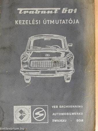 "Trabant 601" személygépkocsi kezelési útmutatója