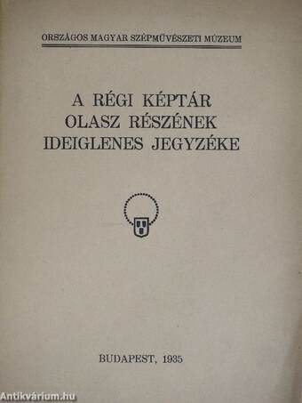 A régi képtár olasz részének ideiglenes jegyzéke