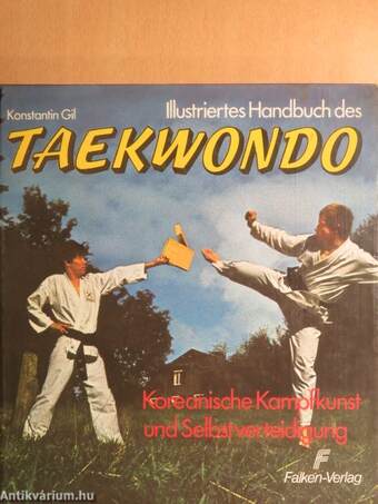 Illustriertes Handbuch des Taekwondo