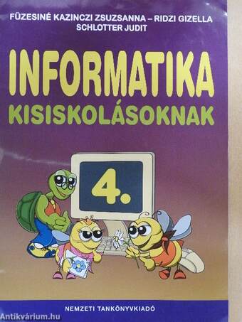 Informatika kisiskolásoknak 4.