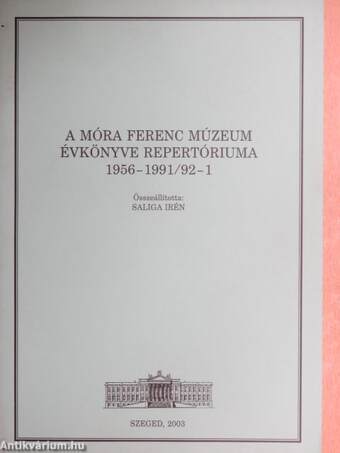 A Móra Ferenc Múzeum évkönyve repertóriuma 1956-1991/92-1