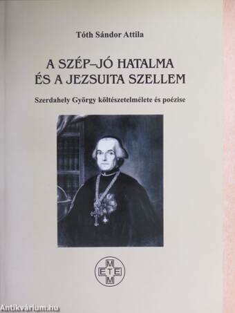 A szép-jó hatalma és a jezsuita szellem