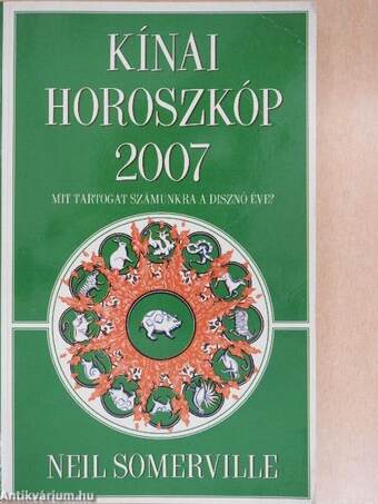 Kínai horoszkóp 2007. - Mit tartogat számunkra a Disznó éve?