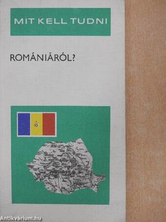 Mit kell tudni Romániáról?