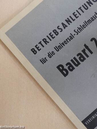 Betriebsanleitung für die Universal-Schleifmaschine Bauart 2 UC