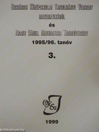 Országos Középiskolai Tanulmányi Verseny matematikából és Arany Dániel Matematikai Tanulóverseny 1995/96. tanév