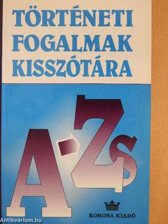 Történeti fogalmak kisszótára