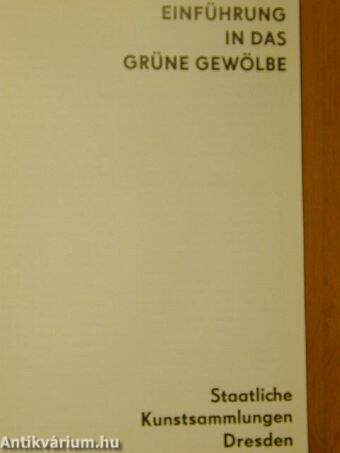 Einführung in das Grüne Gewölbe