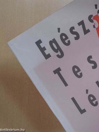 Egészséged Testben Lélekben!