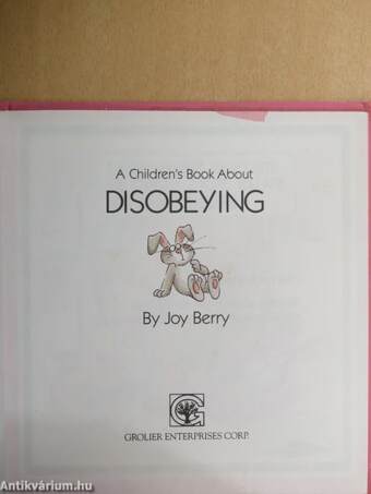 A Children's Book About Disobeying