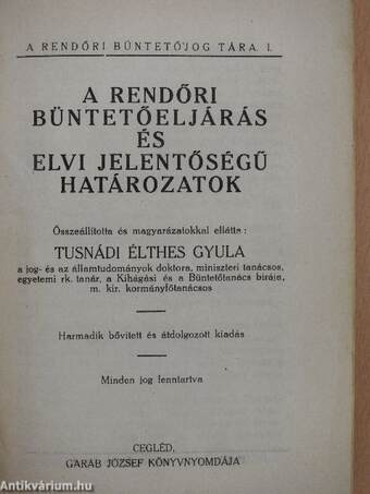 A rendőri büntetőeljárás és elvi jelentőségű határozatok