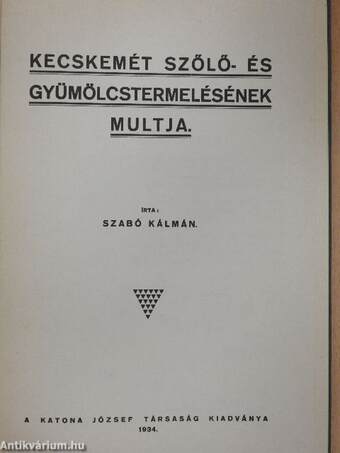 Kecskemét szőlő- és gyümölcstermelésének múltja