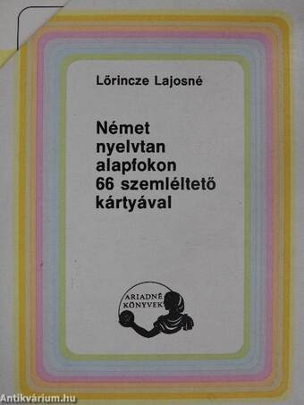 Német nyelvtan alapfokon 66 szemléltető kártyával