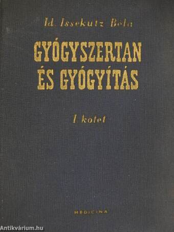 Gyógyszertan és gyógyítás I-II.