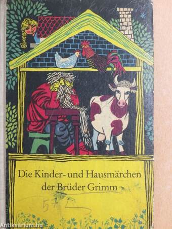 Die Kinder- und Hausmärchen der Brüder Grimm