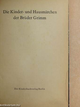 Die Kinder- und Hausmärchen der Brüder Grimm