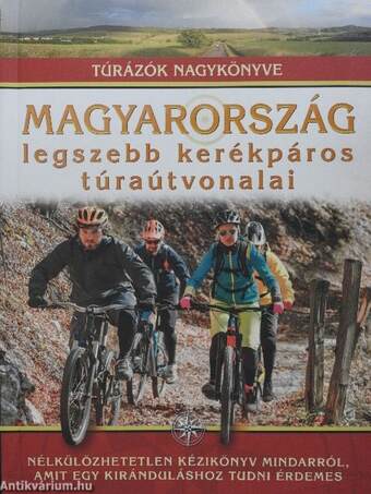 Magyarország legszebb kerékpáros túraútvonalai 