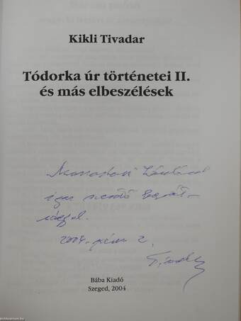 Tódorka úr történetei II. (dedikált példány)