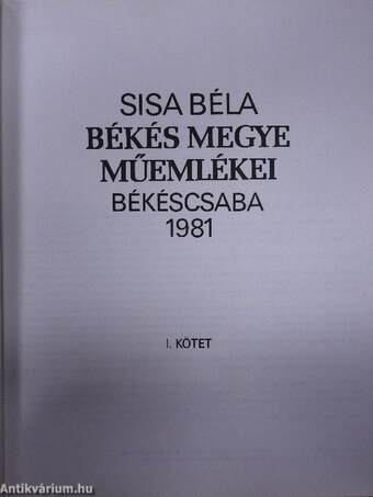 Békés megye műemlékei I-II.