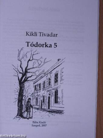 Tódorka úr történetei V. (dedikált példány)