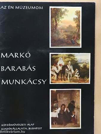 Markó, Barabás, Munkácsy