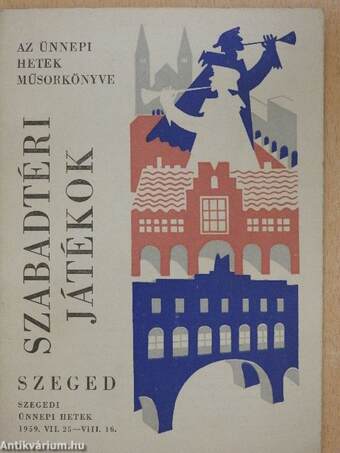 Szabadtéri Játékok Szeged 1959.