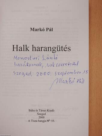 Halk harangütés (dedikált példány)