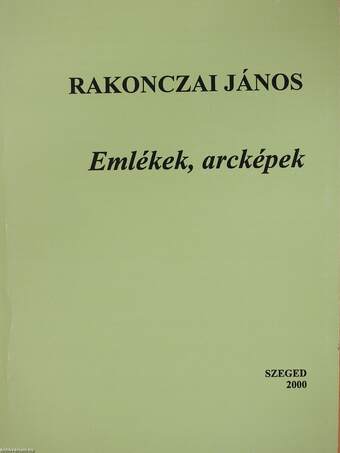 Emlékek, arcképek (dedikált példány)