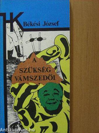 A szükség vámszedői