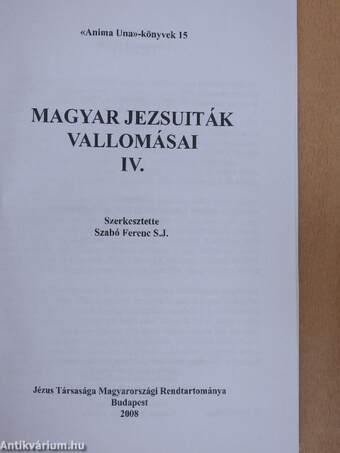 Magyar jezsuiták vallomásai IV.
