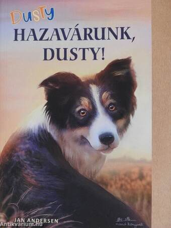 Hazavárunk, Dusty!