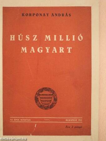 Húsz millió magyart