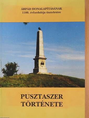 Pusztaszer története (dedikált példány)