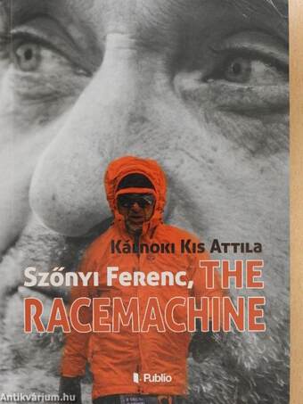 Szőnyi Ferenc, The Racemachine